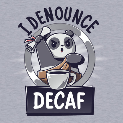 Classic Cotton T-shirt_TeeTurtle heather gray I Denounce Decaf apparel featuring a panda holding a scroll up in the air, and denouncing decaf.