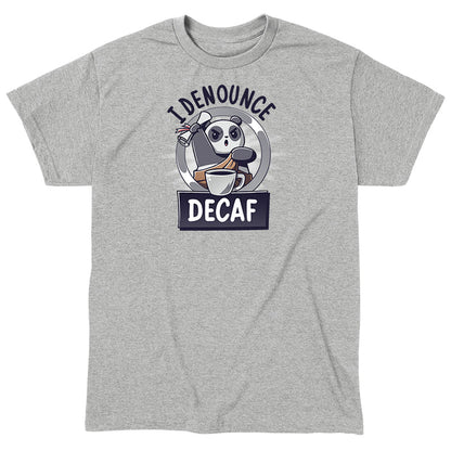 Classic Cotton T-shirt_TeeTurtle heather gray I Denounce Decaf apparel featuring a panda holding a scroll up in the air, and denouncing decaf.