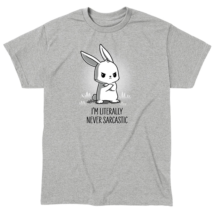 Classic Cotton T-shirt_TeeTurtle heather gray I'm Literally Never Sarcastic apparel featuring a grumpy bunny with it's arms crossed. Caption reads, "I'm literally never sarcastic".