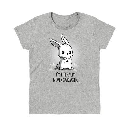 Classic Cotton T-shirt_TeeTurtle heather gray I'm Literally Never Sarcastic apparel featuring a grumpy bunny with it's arms crossed. Caption reads, "I'm literally never sarcastic".
