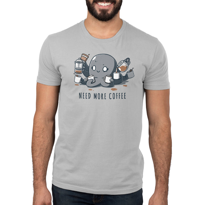 Premium Cotton T-shirt_TeeTurtle Need More Coffee Octopus Silver Gray t-shirt featuring octopus holding various coffee mugs and pitchers, pouring coffee into mugs. Text below reads "NEED MORE COFFEE."